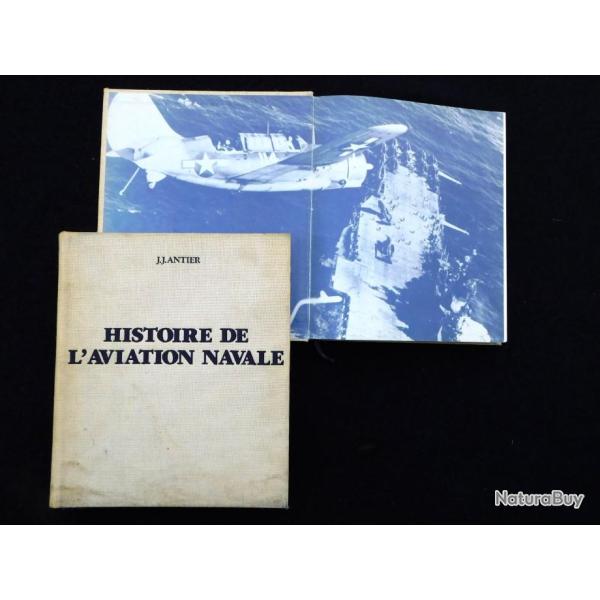 HISTOIRE DE L'AVIATION NAVALE - J.J.ANTIER  - TRES GROS LIVRE - #.2
