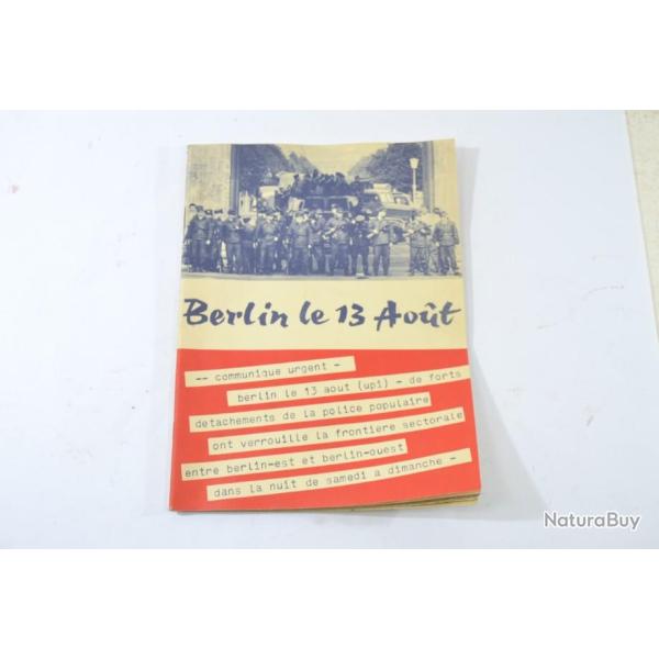 Ouvrage propagande BERLIN LE 13 AOUT 1991, Mur de Berlin, Guerre Froide, Allemagne de l'Est Ouest