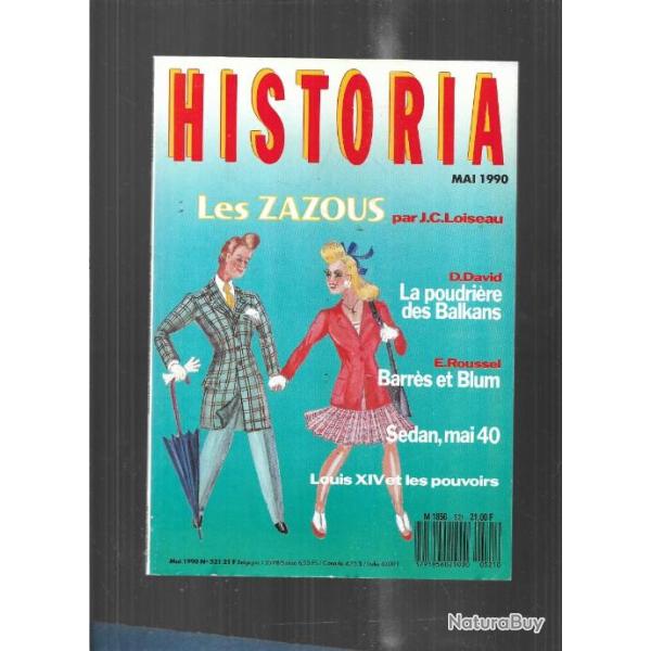 la poudri�re des balkans, sedan mai 1940, barr�s et blum, les zazous   historia 521 mai 1990