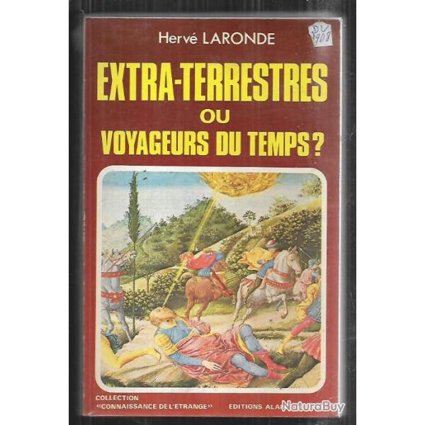 extra-terrestres ou voyageurs du temps? d'herv� laronde