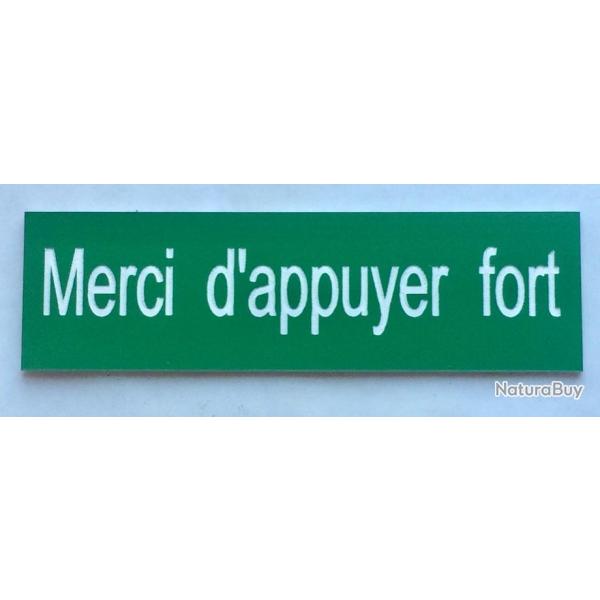pancarte adh�sive Merci d'appuyer fort vert Format 50x150 mm