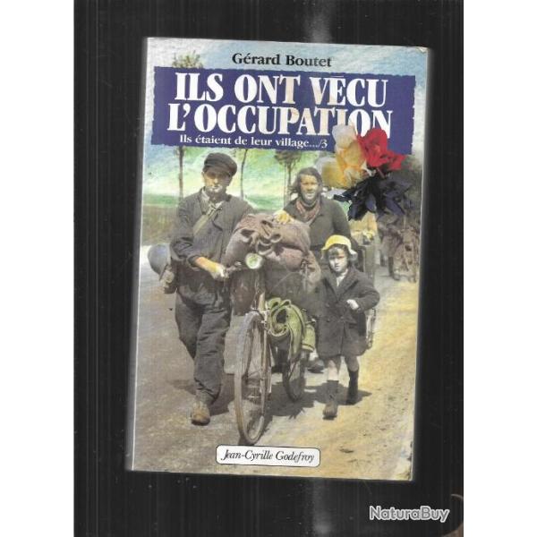 ils ont v�cu l'occupation ils �taient de leur village 3 de g�rard boutet