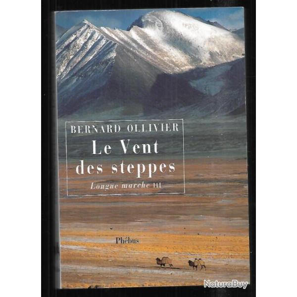 le vent des steppes  III de bernard ollivier