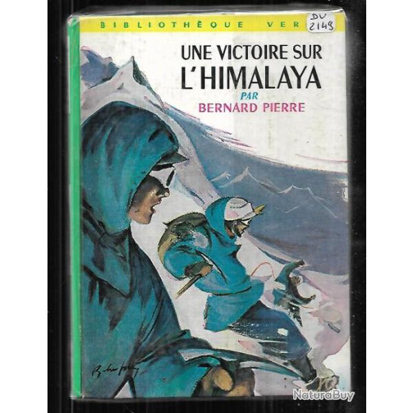une victoire sur l'himalaya par bernard pierre  biblioth�que verte , ascension du nun