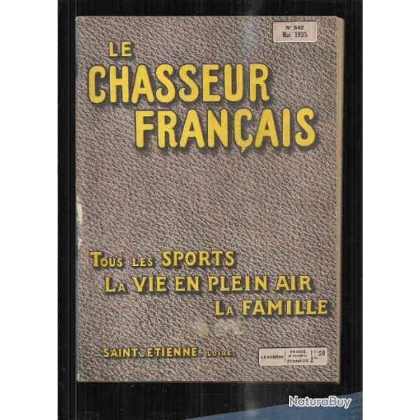 le chasseur francais 1935 N 542 mai 1935 ,tous les sports la vie en plein air la famille