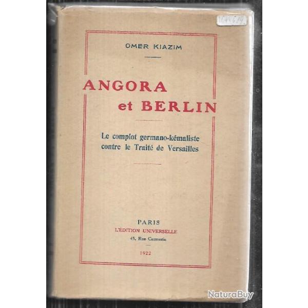 angora et berlin d'omer kiazim le complot germano k�maliste contre le trait� de versailles