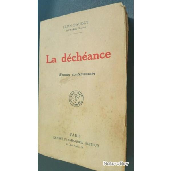 L�on-Daudet   *-* La d�ch�ance *-* Paris Ernest Flammarion Editeur-1924