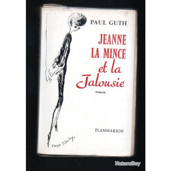 jeanne la mince et la jalousie de paul guth exemplaire 25/25 , tirage de t�te