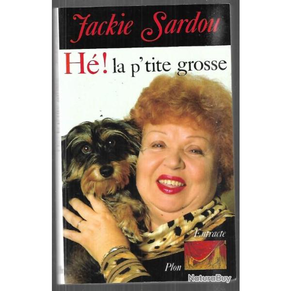h� ! la p'tite grosse de jackie sardou, autobiographie
