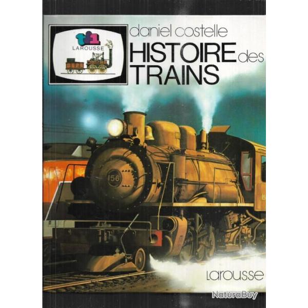 histoire des trains de daniel costelle tf1