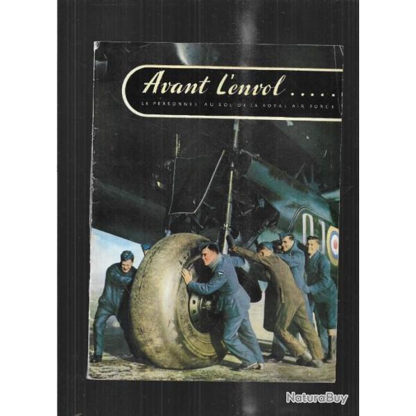 avant l'envol...le personnel au sol de la royal air force , plaquette de 1942? RAF , aviation britan