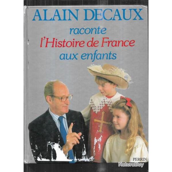 alain decaux raconte la r�volution fran�aise aux en enfants et raconte l'histoire de france 2 livres