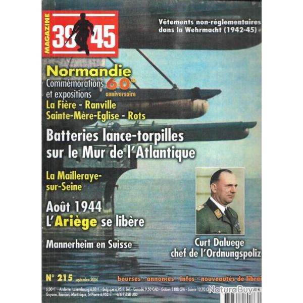 39-45 Magazine 215 la mailleraye sur seine, aout 1944 l'ari�ge se lib�re, curt daluege polizei,