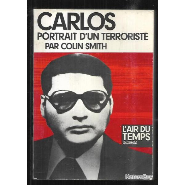 carlos portrait d'un terroriste par colin smith