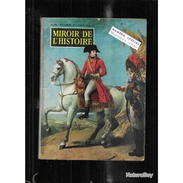 num�ro sp�cial napol�on intime miroir de l'histoire n 96 d�cembre 57