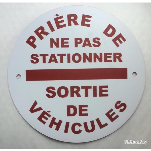panneau PRI�RE DE NE PAS STATIONNER SORTIE DE V�HICULES blanc � 200 mm