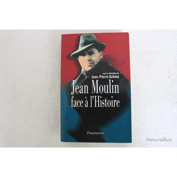 Jean Moulin face � l'histoire