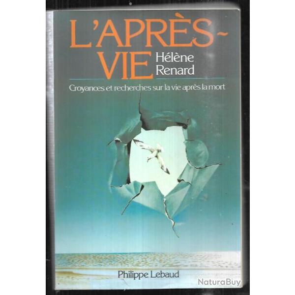l'aprs-vie de hlne renard croyances et recherches sur la vie aprs la mort