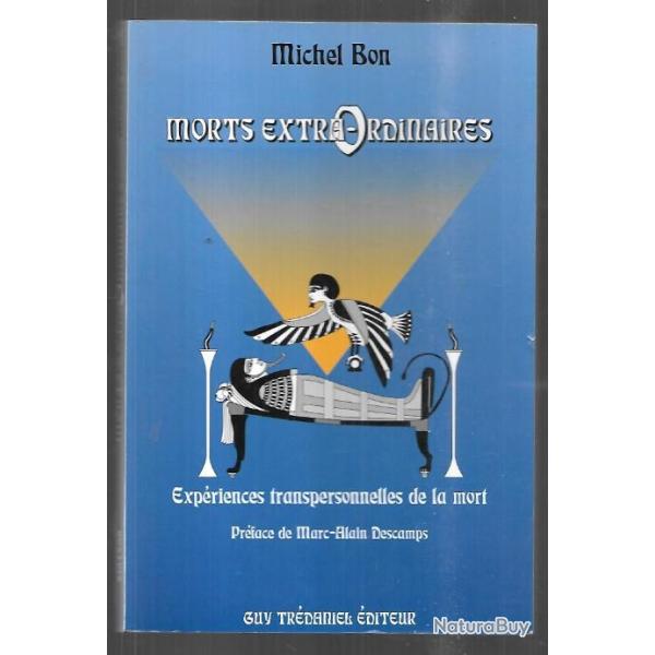 morts extraordinaires expriences transpersonnelles de la mort de michel bon