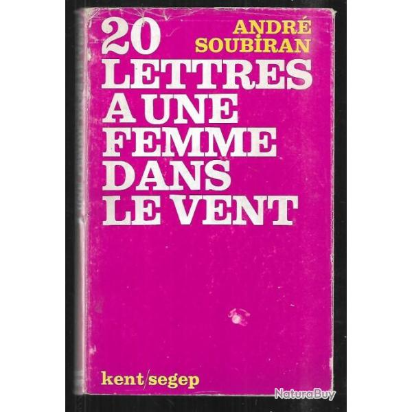 20 lettres � une femme dans le vent d'andr� soubiran