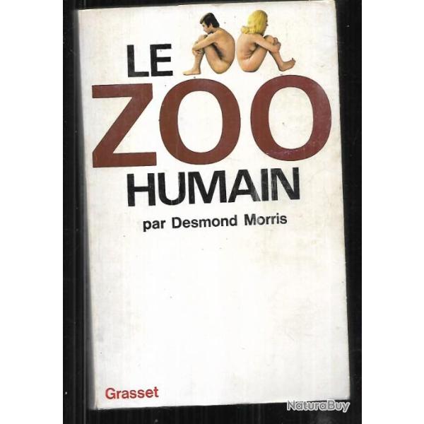 le zoo humain de desmond morris