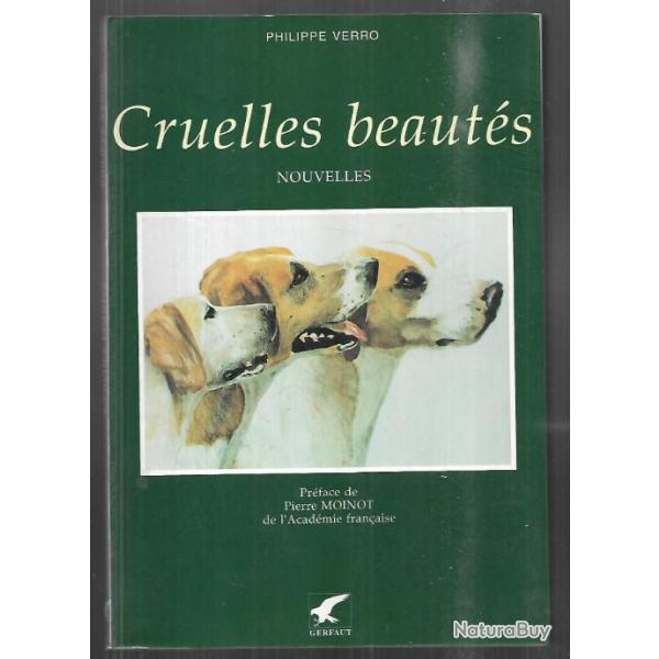 cruelles beaut�s nouvelles de philippe verro , d�dicac� , chasses diverses