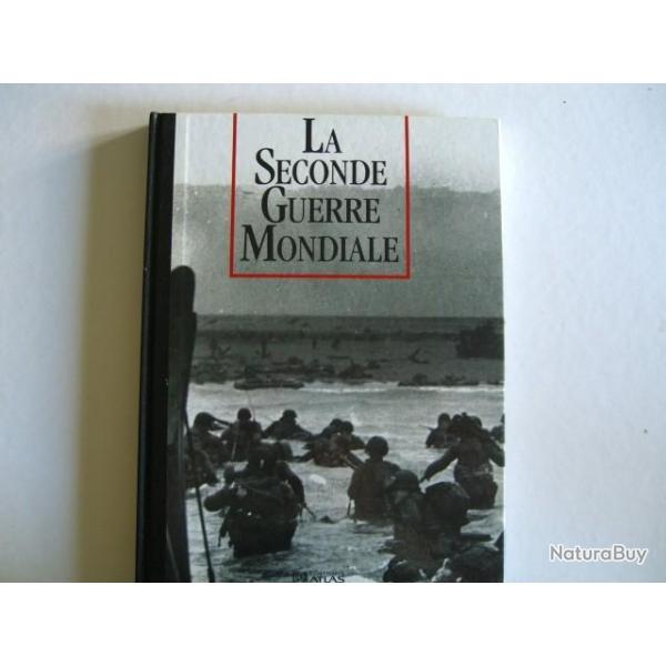 La seconde guerre mondiale  Collection Les Seigneurs de la Guerre