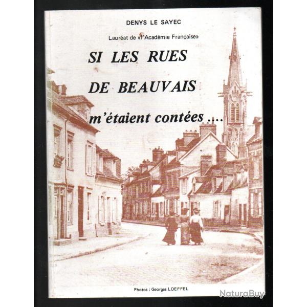 si les rues de beauvais m'�taient cont�es..de denys le sayec
