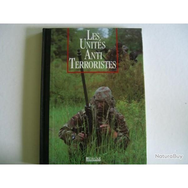 Les unit�s anti terroristes  Collection les Seigneurs de la Guerre Alg�rie Ouv�a GIGN Entebbe