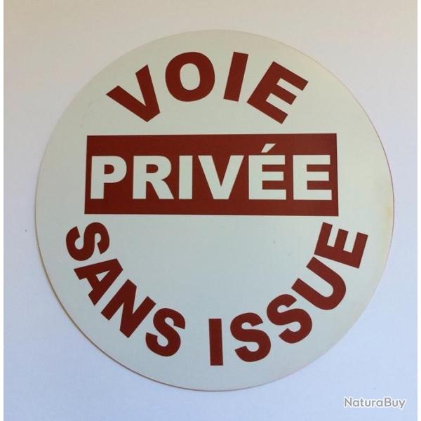panneau VOIE PRIV�E SANS ISSUE � 300 mm blanc