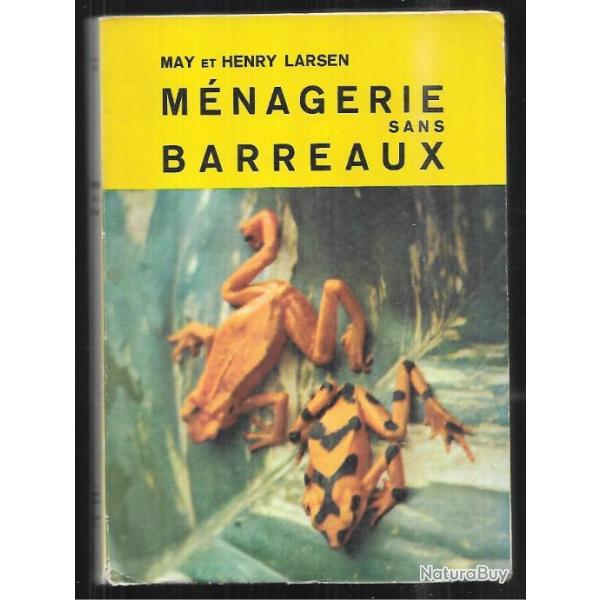 m�nagerie sans barreaux de may et henry larsen