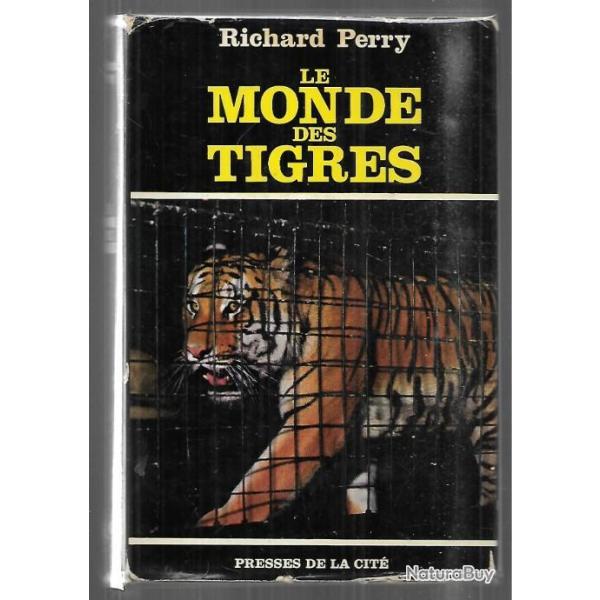 le monde des tigres de richard perry + offert le tigre un roi dans la jungle