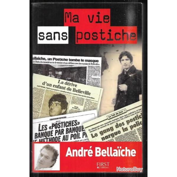 ma vie sans postiche d'andr� bellaiche , banditisme , belleville