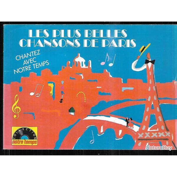 les plus belles chansons de paris, chantez avec notre temps