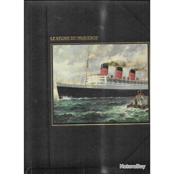 le r�gne du paquebot time life la grande aventure de la mer melvin maddocks