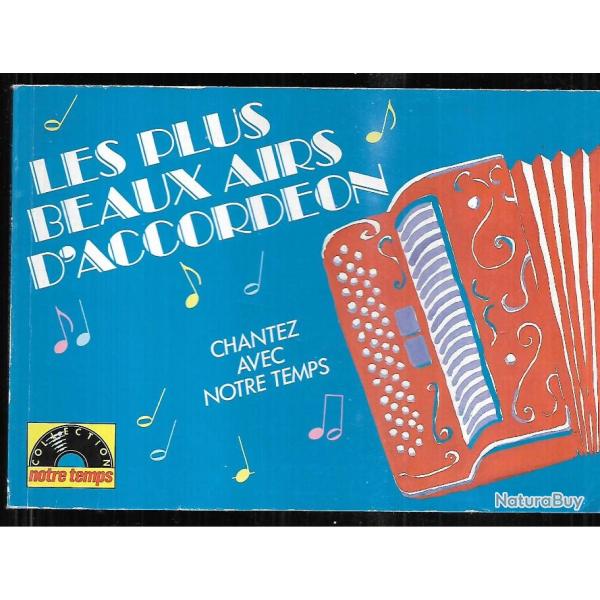 les plus beaux airs d'accordon , chantez avec notre temps