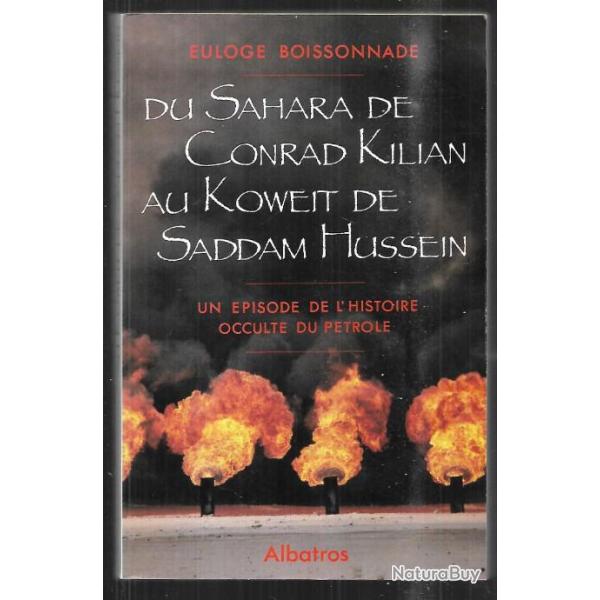du sahara de conrad kilian au koweit de saddam hussein un �pisode de l'histoire occulte du p�trole
