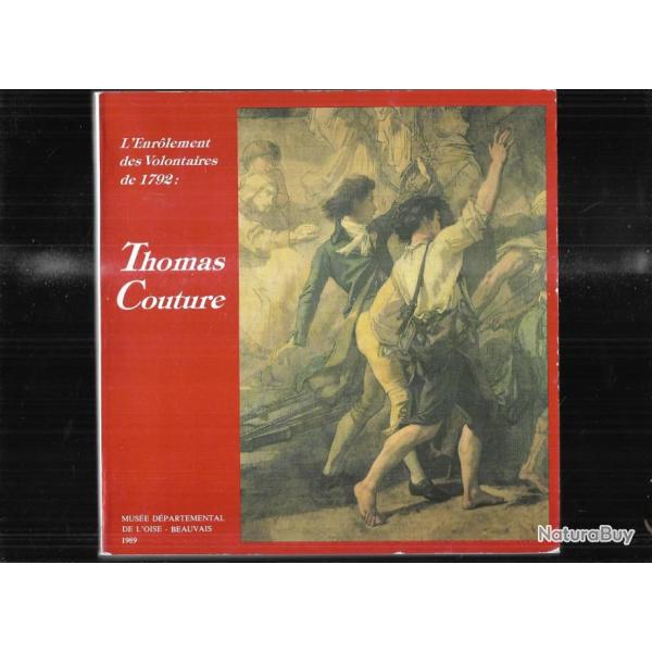 L'enr�lement des volontaires de 1792 : thomas couture 1815-1879 les artistes au service de la patrie