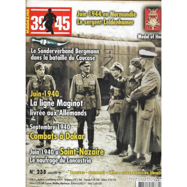 39-45 Magazine 235 ligne maginot livr�e aux allema-nds, naufrage lancastria , m�daille d'honneur