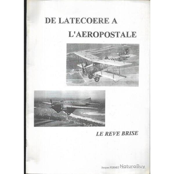 de lat�co�re � l'a�ropostale le r�ve bris� jacques pernet et jean-louis wszolek , mermoz, guillaumet