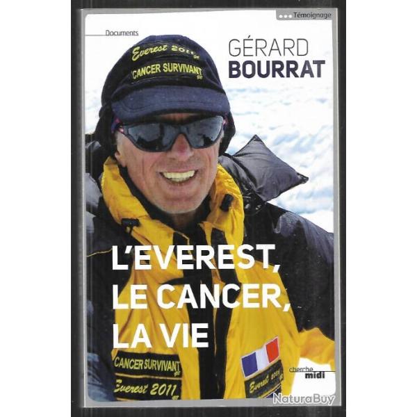 l'�verest , le cancer, la vie g�rard bourrat