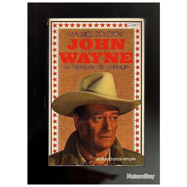 john wayne ou l'pope du courage de maurice zolotow