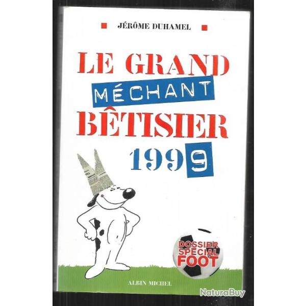 le grand mchant btisier 1999 de jrome duhamel