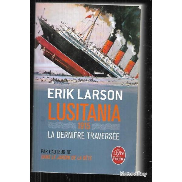 lusitania 1915 la derni�re travers�e d'erik larson  livre de poche