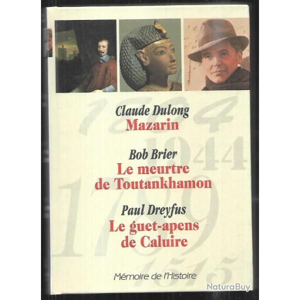 mazarin de dulong, le meurtre de toutankhamon de brier, le guet apens de caluire de dreyfus (moulin)