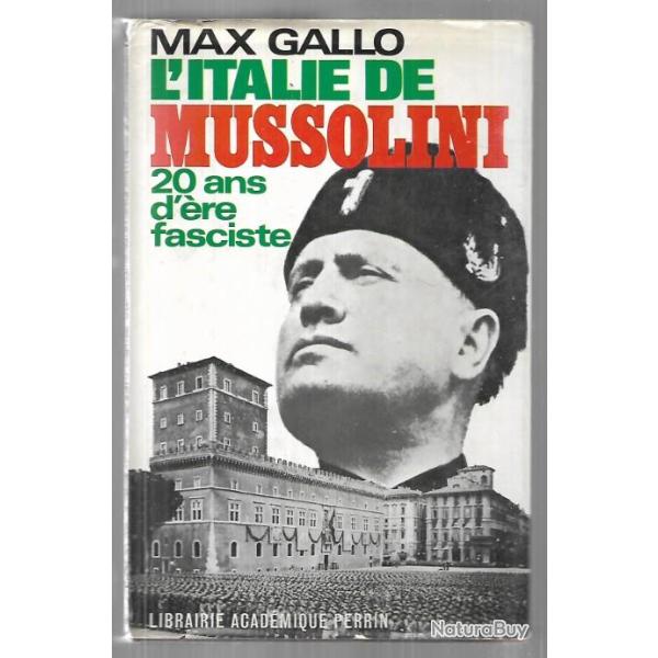 l'italie de mussolini ,   vingt ans d'�re fasciste de max gallo 1971