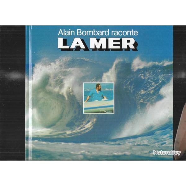 la coop , alain bombard raconte la mer vierge