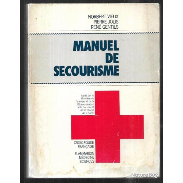 manuel de secourisme . croix rouge fran�aise . norbert vieux & pierre jolis + secourisme routier