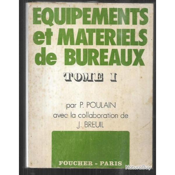 �quipements et mat�riels de bureaux tome 1 de p.poulain et j.breuil , vintage