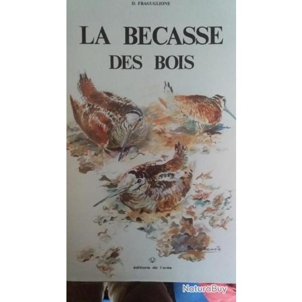 La Bcasse des bois de Dante Fraguglione (un des  200 exemplaires numrots =